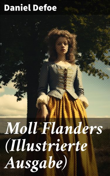 Produktbild: Moll Flanders (Illustrierte Ausgabe)