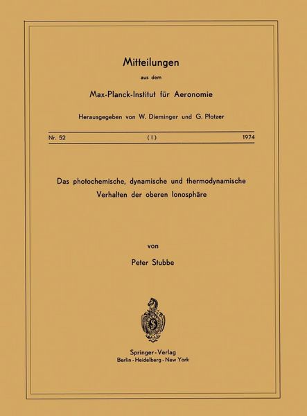 Produktbild: Das Photochemische, Dynamische und Thermodynamische Verhalten der Oberen Ionosph&auml;re
