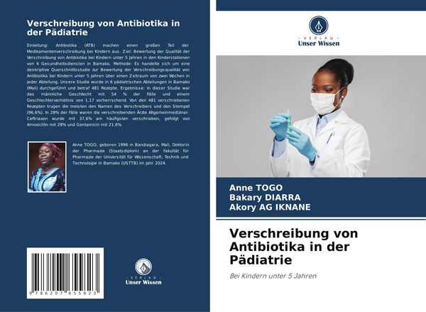 Verschreibung von Antibiotika in der Pädiatrie, Taschenbuch von Anne Togo , Bakary Diarra , Akory Ag Iknane, Verlag Unser Wissen, 9786207655823