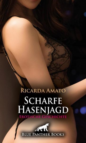 Produktbild: Scharfe Hasenjagd | Erotische Geschichte + 1 weitere Geschichte