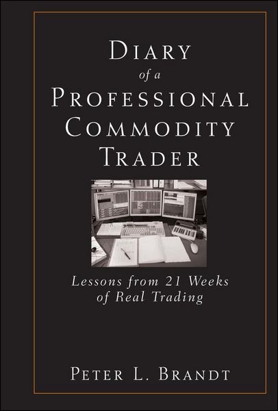 Produktbild: Diary of a Professional Commodity Trader - Lessons from 21 Weeks of Real Trading