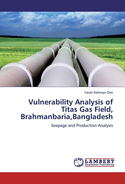 Produktbild: Vulnerability Analysis of Titas Gas Field, Brahmanbaria,Bangladesh