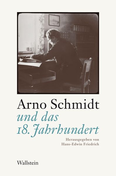 Produktbild: Arno Schmidt und das 18. Jahrhundert