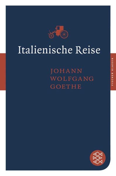 Italienische Reise, Taschenbuch von Johann Wolfgang von Goethe, Fischer Taschenbuch Verlag