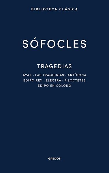Produktbild: 33. Tragedias (&Aacute;yax. Las traquinias. Ant&iacute;gona. Edipo Rey.Electra. Filoctetes. Edipo en Colono)