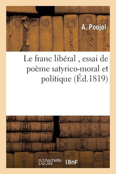 Produktbild: Le franc lib&eacute;ral , essai de po&egrave;me satyrico-moral et politique