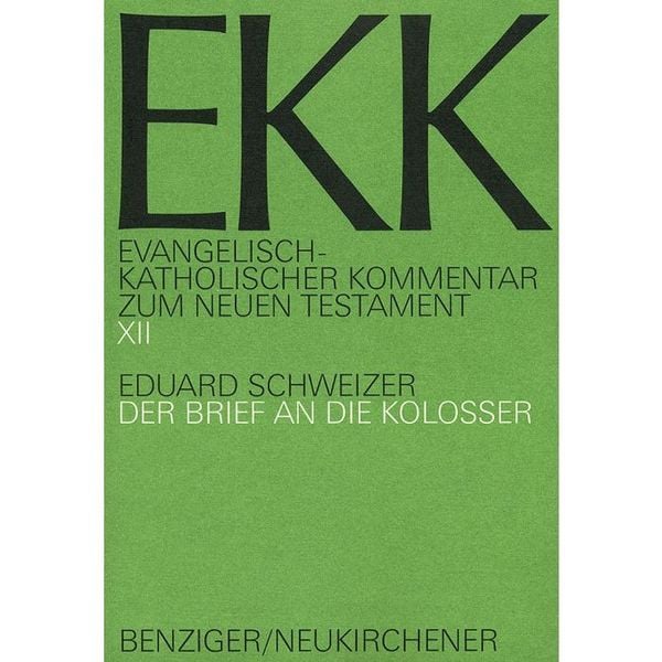 Produktbild: Evangelisch-Katholischer Kommentar zum Neuen Testament (EKK) / Der Brief an die Kolosser