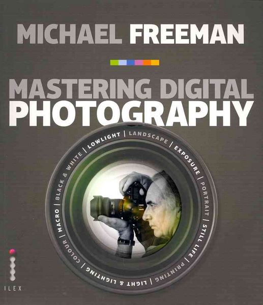 Produktbild: Freeman, M: Mastering Digital Photography