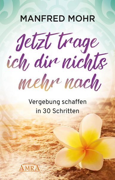 Produktbild: Jetzt trage ich dir nichts mehr nach