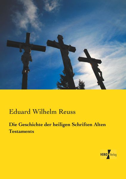 Produktbild: Die Geschichte der heiligen Schriften Alten Testaments