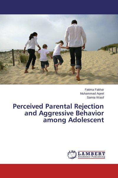 Produktbild: Perceived Parental Rejection and Aggressive Behavior among Adolescent