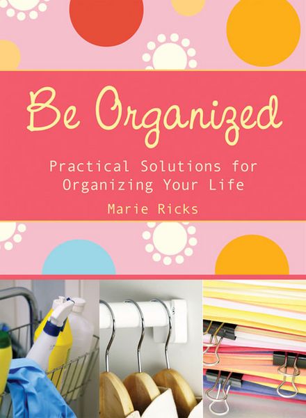 Produktbild: Be Organized: Pratical Solutions for Organizing Your Life