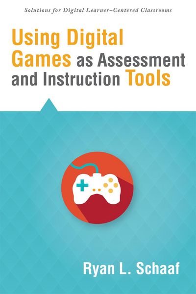 Produktbild: Using Digital Games as Assessment and Instruction Tools