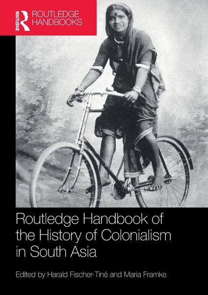 Produktbild: Routledge Handbook of the History of Colonialism in South Asia