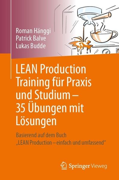 Produktbild: LEAN Production Training f&uuml;r Praxis und Studium - 35 &Uuml;bungen mit L&ouml;sungen