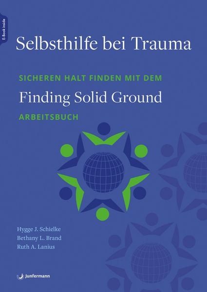 Selbsthilfe bei Trauma, Set von Hygge J. Schielke,Bethany L. Brand,Ruth A. Lanius, Junfermann, 978-3-7495-0728-3