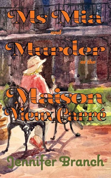 Produktbild: Ms. Mia and Murder at the Maison Vieux Carr&eacute;