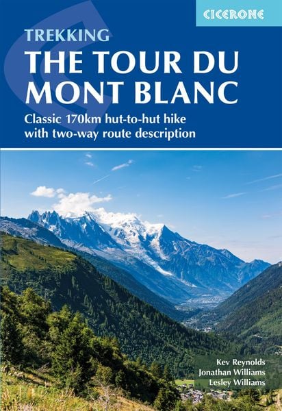 Trekking the Tour du Mont Blanc, Taschenbuch von Lesley Williams , Jonathan Williams, Cicerone Press Limited, 9781786312280