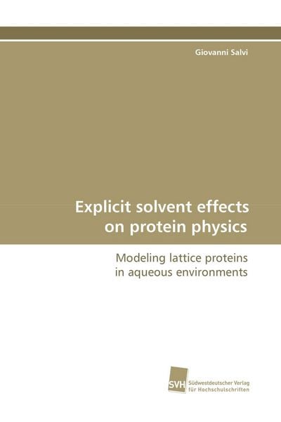 Produktbild: Explicit solvent effects on protein physics