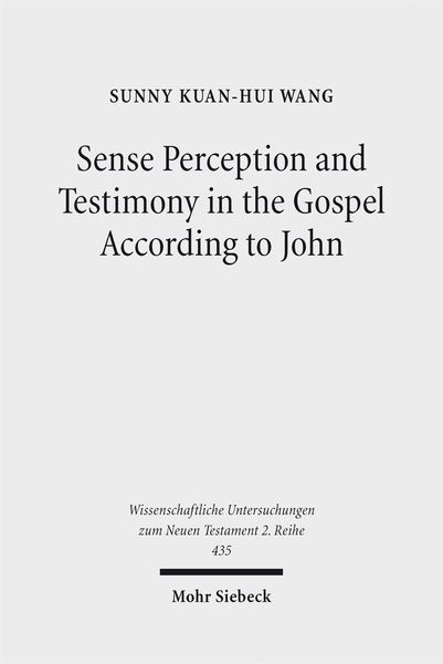 Produktbild: Sense Perception and Testimony in the Gospel According to John