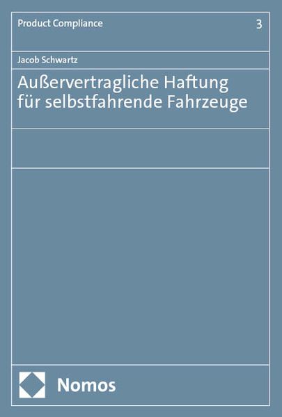 Produktbild: Au&szlig;ervertragliche Haftung f&uuml;r selbstfahrende Fahrzeuge