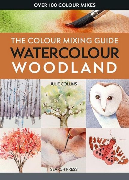 Produktbild: The Colour Mixing Guide: Watercolour Woodland