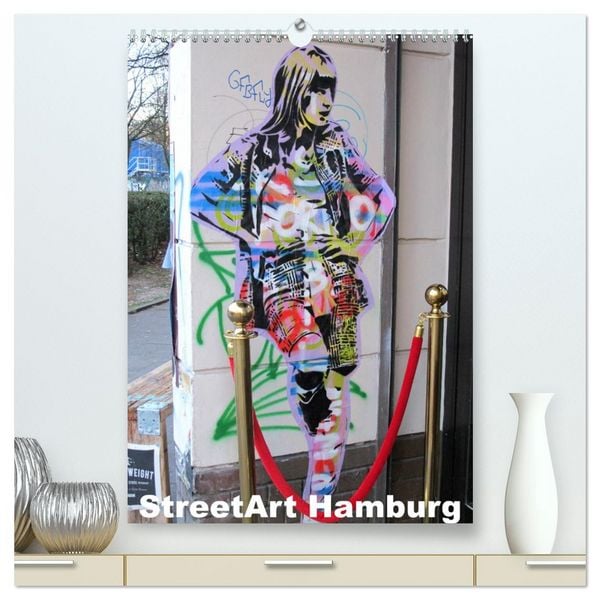 Hamburg StreetArt (hochwertiger Premium Wandkalender 2026 DIN A2 hoch), Kunstdruck in Hochglanz