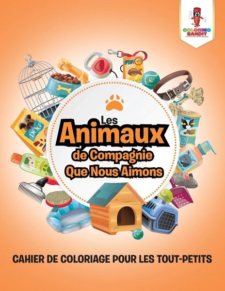 Produktbild: Les Animaux de Compagnie Que Nous Aimons