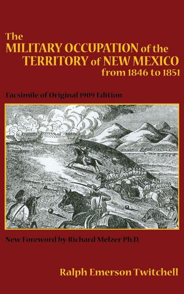 Produktbild: The Military Occupation of the Territory of New Mexico from 1846 to 1851