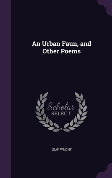 Produktbild: An Urban Faun, and Other Poems