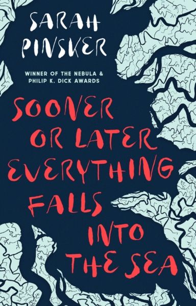 Produktbild: Sarah Pinsker, P: Sooner or Later Everything Falls Into the