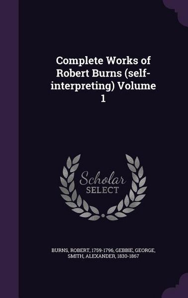 Produktbild: Complete Works of Robert Burns (self-interpreting) Volume 1