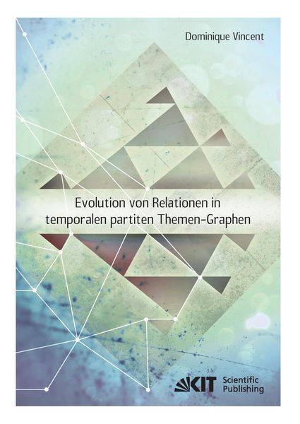 Produktbild: Evolution von Relationen in temporalen partiten Themen-Graphen