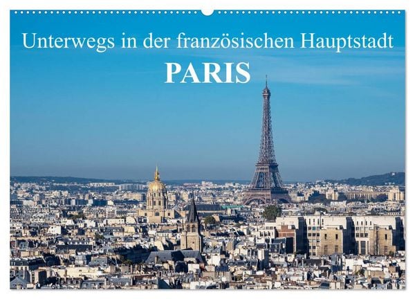 Produktbild: Unterwegs in der franz&ouml;sischen Hauptstadt Paris (Wandkalender 2026 DIN A2 quer), CALVENDO Monatskalender