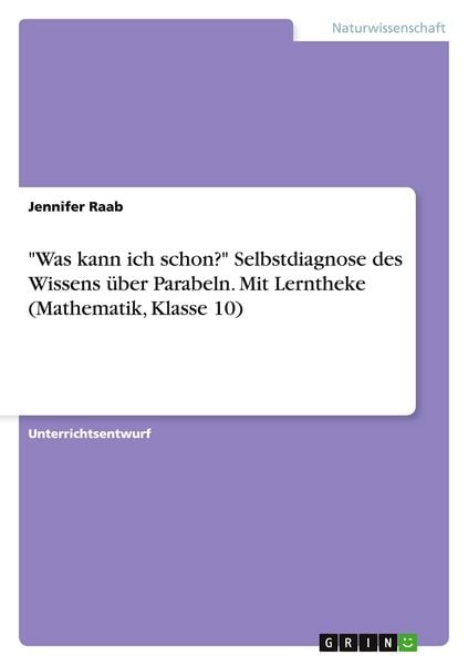 Produktbild: "Was kann ich schon?" Selbstdiagnose des Wissens &uuml;ber Parabeln. Mit Lerntheke (Mathematik, Klasse 10)