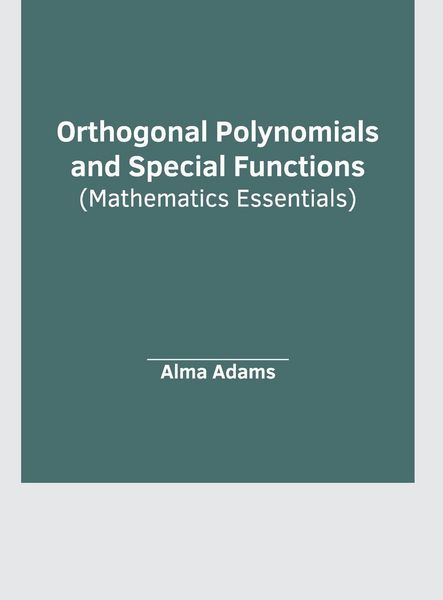 Produktbild: Orthogonal Polynomials and Special Functions (Mathematics Essentials)