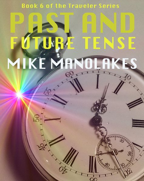Produktbild: Past and Future Tense (The Traveler Series, #6)