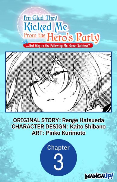 Produktbild: I'm Glad They Kicked Me From The Hero's Party... But Why're you following me, Great Saintess? #003