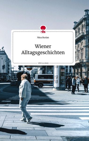 Produktbild: Wiener Alltagsgeschichten. Life is a Story - story.one