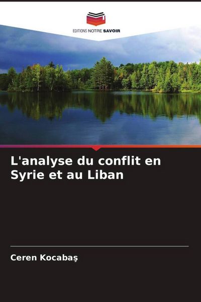 Produktbild: L'analyse du conflit en Syrie et au Liban