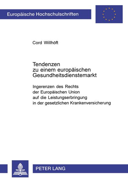 Produktbild: Tendenzen zu einem europ&auml;ischen Gesundheitsdienstemarkt