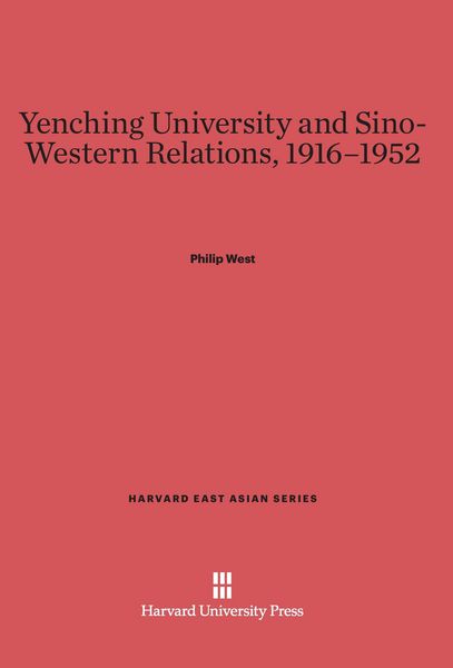 Produktbild: Yenching University and Sino-Western Relations, 1916-1952