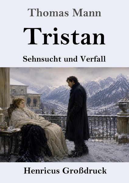 Tristan (Großdruck), Taschenbuch von Thomas Mann, Henricus - Edition Deutsche Klassik, 9783847858638