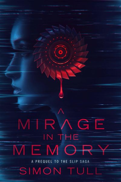 Produktbild: A Mirage in the Memory (The Slip Saga, #0.5)