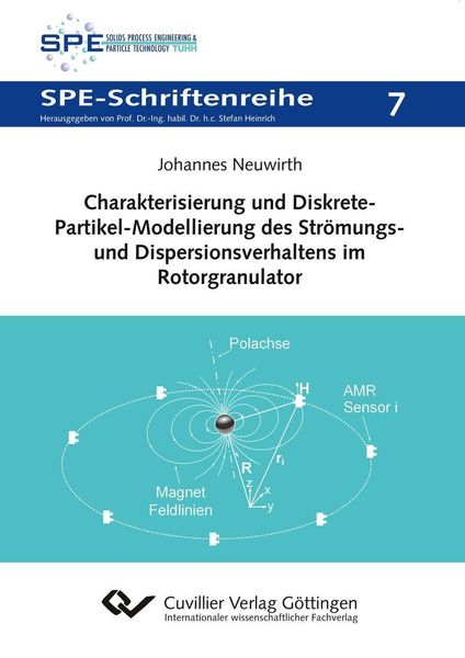 Produktbild: Charakterisierung und Diskrete-Partikel-Modellierung des Str&ouml;mungs- und Dispersionsverhaltens im Rotorgranulator