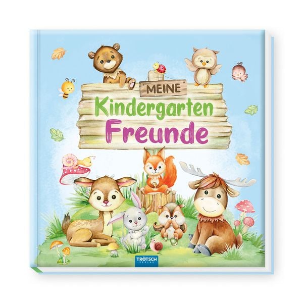 Trötsch Freundebuch Meine Kindergartenfreunde Waldfreunde, Sonstige von , Trötsch Verlag GmbH & Co. KG, 978-3-9880253-0-2