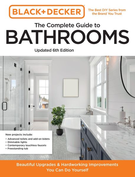 Produktbild: Black and Decker the Complete Guide to Bathrooms Updated 6th Edition
