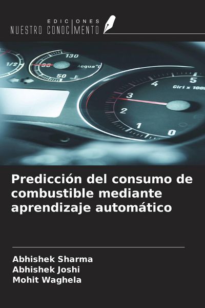 Produktbild: Predicci&oacute;n del consumo de combustible mediante aprendizaje autom&aacute;tico