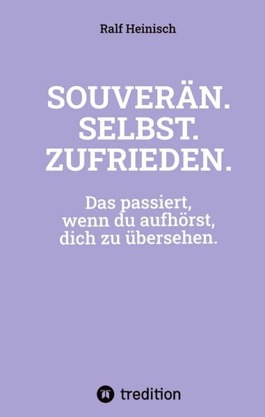 Produktbild: SOUVER&Auml;N. SELBST. ZUFRIEDEN.