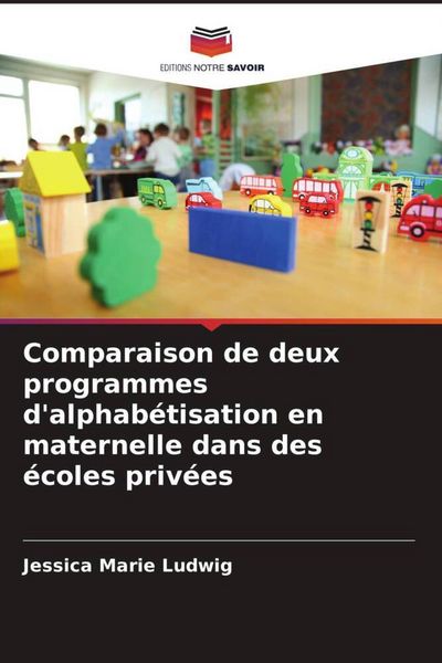 Produktbild: Comparaison de deux programmes d'alphab&eacute;tisation en maternelle dans des &eacute;coles priv&eacute;es